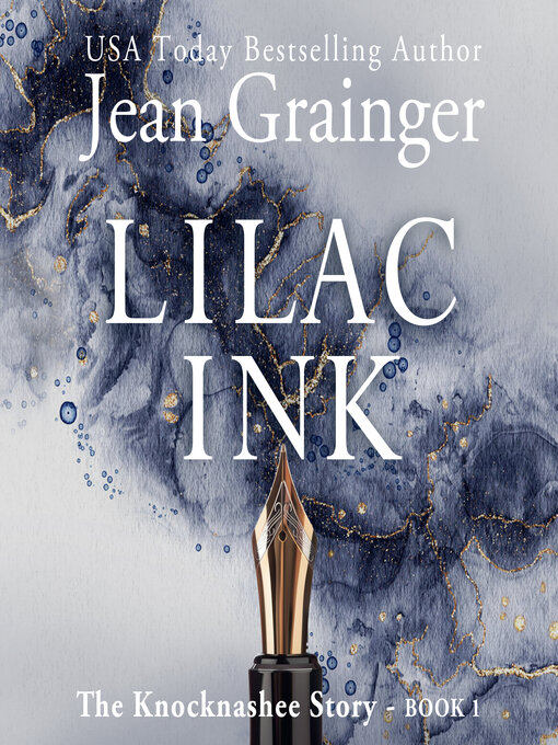 Title details for Lilac Ink--The Knocknashee Story Book 1 by Jean Grainger - Available